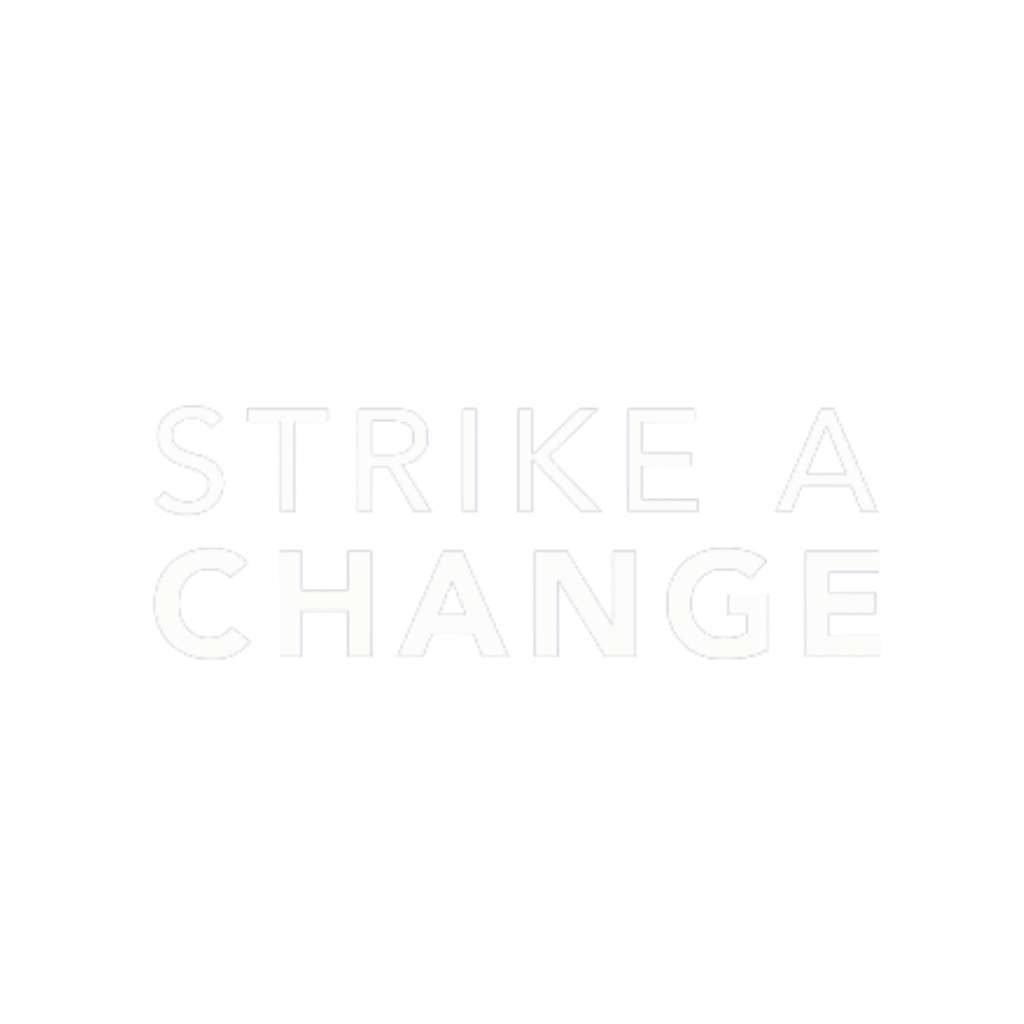 strike a change